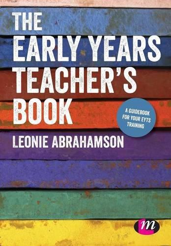 The Early Years Teacher's Book : Achieving Early Years Teacher Status By:Abrahamson, Leonie Eur:87,79 Ден2:1999