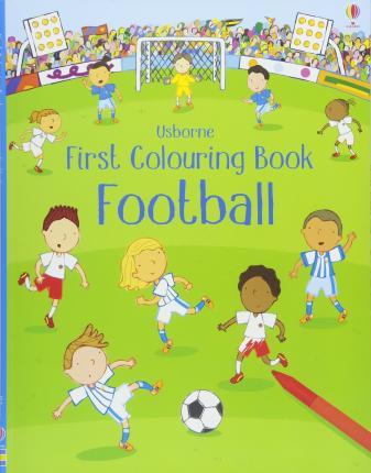 First Colouring Book Football By:Taplin, Sam Eur:11,37 Ден2:299
