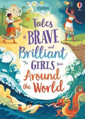 Tales of Brave and Brilliant Girls from Around the World By:Various Eur:4,86 Ден2:899