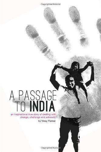 A Passage to India : An inspirational true story of dealing with change, challenge and adversity. By:Parmar, Vinay Eur:16,24 Ден2:699