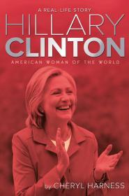 Hillary Clinton: American Woman of the World By:Harness, Cheryl Eur:9,74 Ден1:999
