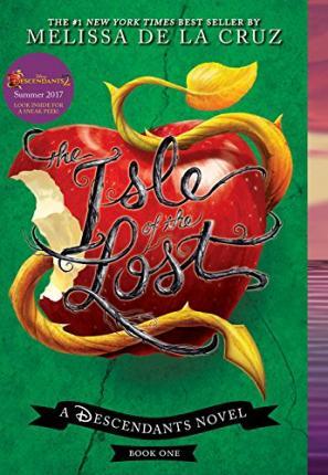 The Isle of the Lost (a Descendants Novel, Book 1) : A Descendants Novel By:Cruz, Melissa de la Eur:8,11 Ден2:599