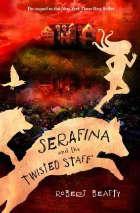 Serafina and the Twisted Staff (the Serafina Series Book 2) By:Beatty, Robert Eur:17,87 Ден2:999