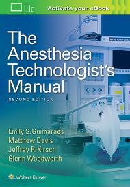 The Anesthesia Technologist's Manual By:Guimaraes, Emily Eur:78,03 Ден1:6599