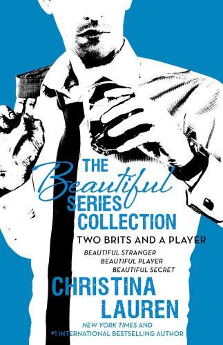 The Beautiful Series Collection: Two Brits and a Player : Beautiful Stranger, Beautiful Player, Beautiful Secret By:Lauren, Christina Eur:11,37 Ден2:2599