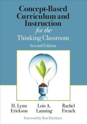 Concept-Based Curriculum and Instruction for the Thinking Classroom By:Erickson, H. Lynn Eur:32,50  Ден3:1999