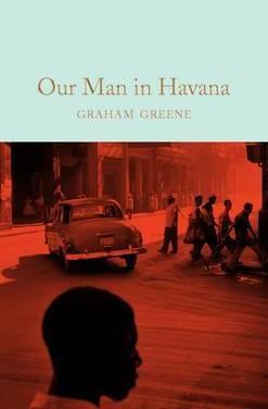 Our Man in Havana By:Greene, Graham Eur:4.86 Ден2:799