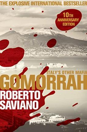 Gomorrah : Italy's Other Mafia By:Saviano, Roberto Eur:89,41 Ден1:799