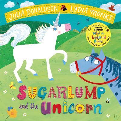 Sugarlump and the Unicorn By:Donaldson, Julia Eur:16,24 Ден2:499