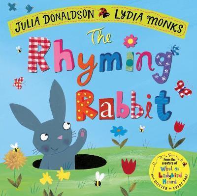 The Rhyming Rabbit By:Donaldson, Julia Eur:6,49 Ден2:499
