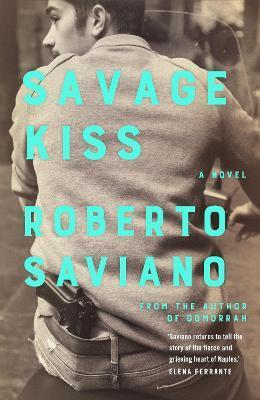 Savage Kiss By:Saviano, Roberto Eur:11,37 Ден1:699