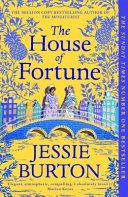 The House of Fortune By:Burton, Jessie Eur:11,37 Ден1:799