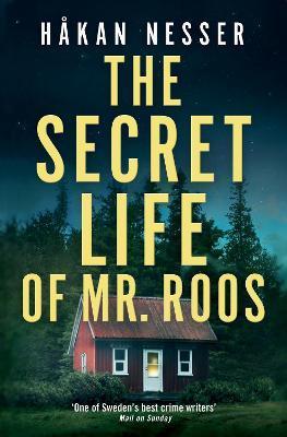 The Secret Life of Mr Roos By:Nesser, Hakan Eur:11,37 Ден2:799