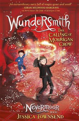 Wundersmith : The Calling of Morrigan Crow Book 2 By:Townsend, Jessica Eur:9.74 Ден2:599