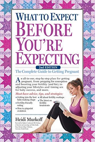 What to Expect Before You're Expecting : The Complete Guide to Getting Pregnant By:Murkoff, Heidi Eur:40,63 Ден1:899