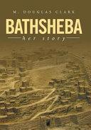 Bathsheba By:Clark, M. Douglas Eur:14,62 Ден2:1999