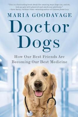 Doctor Dogs By:Goodavage, Maria Eur:9.74 Ден2:1099