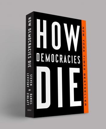 How Democracies Die By:Levitsky, Steven Eur:26 Ден2:999
