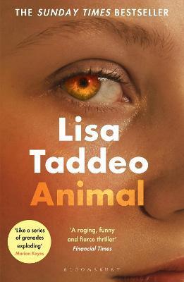 Animal : The 'compulsive' (Guardian) new novel from the author of THREE WOMEN By:Taddeo, Lisa Eur:58,52 Ден1:699