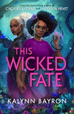 This Wicked Fate : from the author of the TikTok sensation Cinderella is Dead By:Bayron, Kalynn Eur:17,87 Ден2:599
