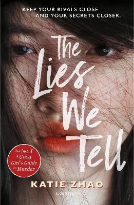 The Lies We Tell By:Zhao, Katie Eur:14,62 Ден2:699