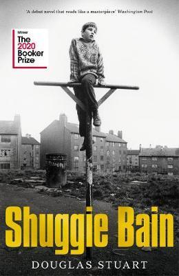 Shuggie Bain : Winner of the Booker Prize 2020 By:Stuart, Douglas Eur:11.37 Ден2:999