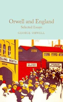 Orwell and England : Selected Essays By:Orwell, George Eur:22,75 Ден2:799