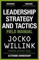 Leadership Strategy and Tactics By:Willink, Jocko Eur:14,62 Ден1:999