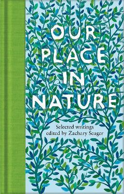 Our Place in Nature : Selected Writings By:Seager, Zachary Eur:9,74 Ден1:799