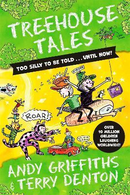 Treehouse Tales: too SILLY to be told ... UNTIL NOW! By:Griffiths, Andy Eur:4,86 Ден2:499