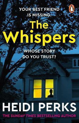 The Whispers : The new impossible-to-put-down thriller from the bestselling author By:Perks, Heidi Eur:11,37 Ден2:599