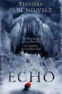 Echo : From the Author of HEX By:Heuvelt, Thomas Olde Eur:11,37 Ден2:1099