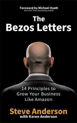 The Bezos Letters : 14 Principles to Grow Your Business Like Amazon By:Anderson, Steve Eur:14,62 Ден1:1099