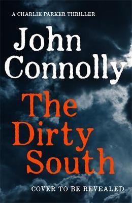The Dirty South : Witness the becoming of Charlie Parker By:Connolly, John Eur:8,11 Ден2:1099
