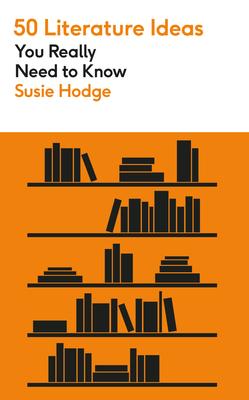 50 Literature Ideas You Really Need to Know By:Sutherland, John Eur:61,77 Ден1:799