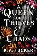 A Queen of Thieves and Chaos By:Tucker, K. A. Eur:16,24 Ден2:1099