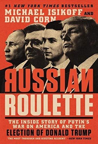 RUSSIAN ROULETTE INSIDE STORY OF PUTIN By:Isikoff, Michael Eur:26 Ден2:599