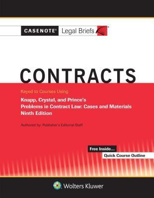 Casenote Legal Briefs for Contracts, Keyed to Knapp, Crystal, and Prince By:Briefs, Casenote Legal Eur:47,14 Ден2:2199