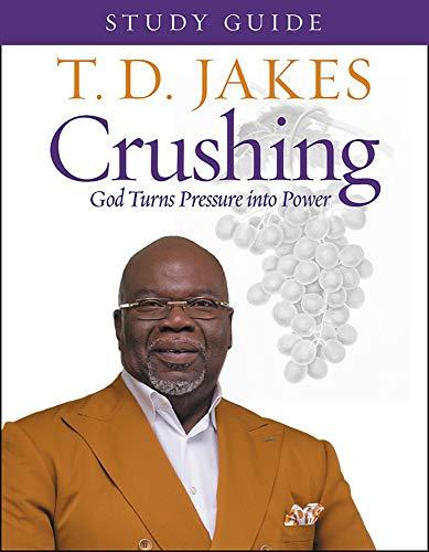 Crushing Study Guide : God Turns Pressure into Power By:Jakes, T. D. Eur:12,99 Ден2:799