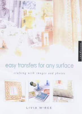 Easy Transfers for Any Surface By:McRee, Livia Eur:21,12 Ден1:3299