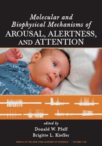 Molecular and Biophysical Mechanisms of Arousal, Alertness and Attention - Annals of the New York Academy of Sciences By:Sciences, New York Academy of Eur:177,22 Ден2:6599