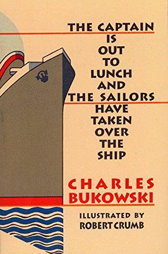 The Captain is Out to Lunch By:Bukowski, Charles Eur:19,50 Ден2:899