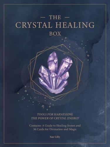The Crystal Healing Box By:Lilly, Sue Eur:14,62 Ден2:899
