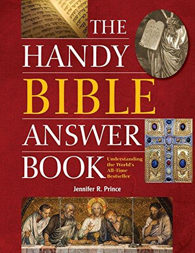 The Handy Bible Answer Book : Understanding the World's All-Time Bestseller By:Prince, Jennifer R. Eur:4,88 Ден2:1099