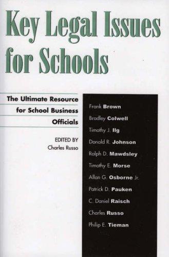 Key Legal Issues for Schools : The Ultimate Resource for School Business Officials By:Russo, Charles J. Eur:8,11 Ден2:1799