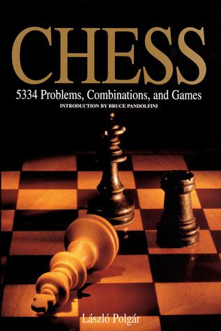 Chess: 5334 Problems, Combinations and Games By:Polgar, Laszlo Eur:12,99 Ден2:1999
