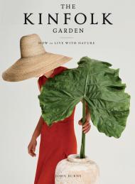 The Kinfolk Garden: How to Live with Nature By:Burns, John Eur:29,25 Ден1:2299
