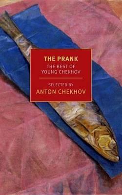 The Prank By:Chekhov, Anton Eur:4,86 Ден2:799