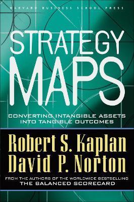 Strategy Maps : Converting Intangible Assets into Tangible Outcomes By:Kaplan, Robert S. Eur:19,50 Ден2:2199