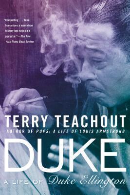 Duke : A Life of Duke Ellington By:Teachout, Terry Eur:3,24 Ден1:1199